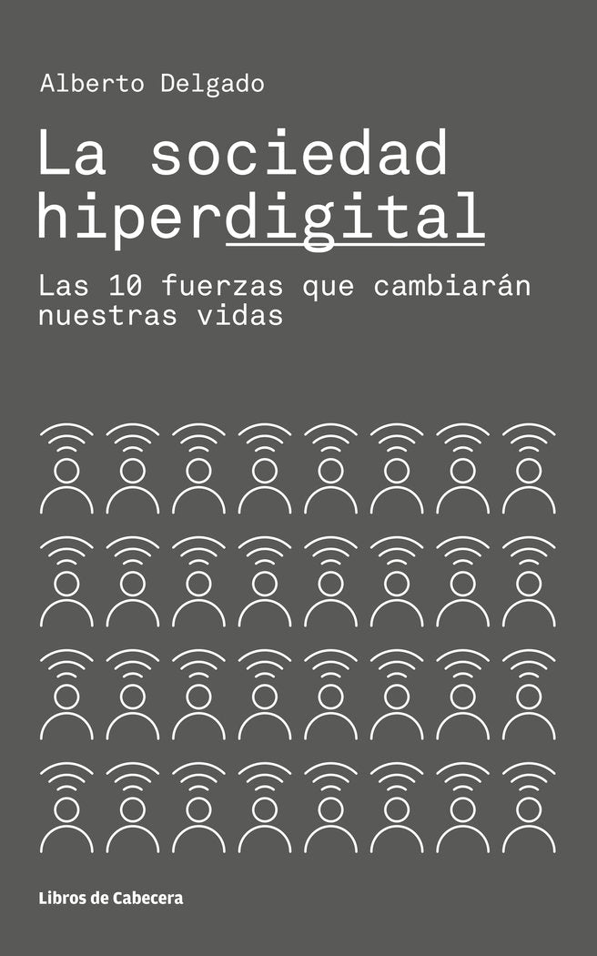 La sociedad hiperdigital, de Delgado, Alberto | portada del libro