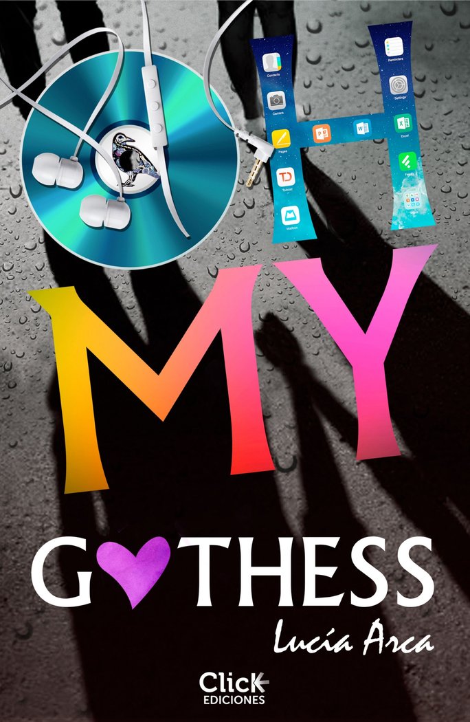 Oh my Gothess, de Arca, Lucía | portada del libro