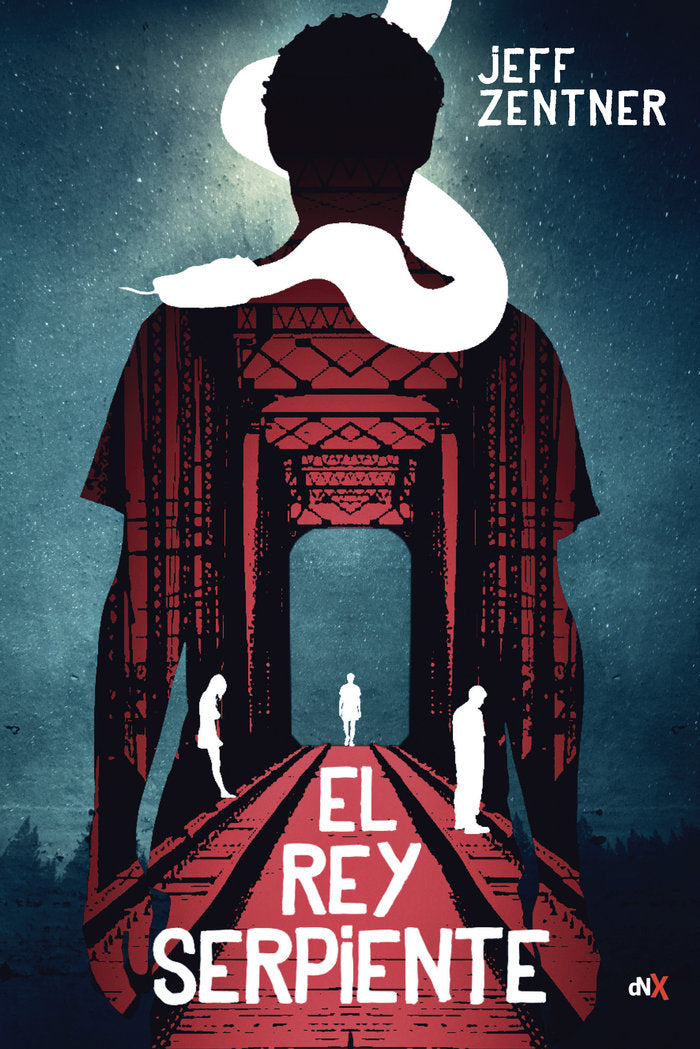 El rey serpiente, de Zentner, Jeff | portada del libro