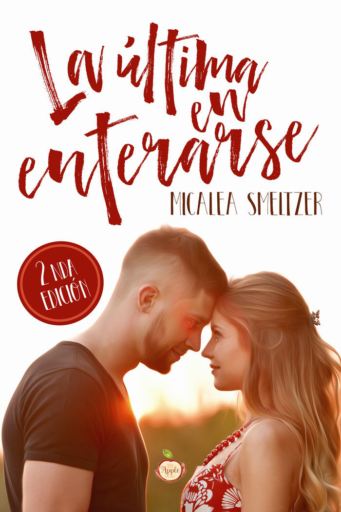 LA ULTIMA EN ENTERARSE, de SMELTZER, MICALEA | portada del libro