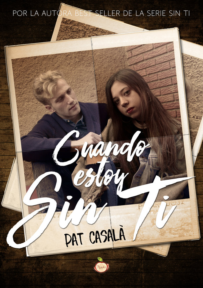 CUANDO ESTOY SIN TI, de CASALÀ, PAT | portada del libro