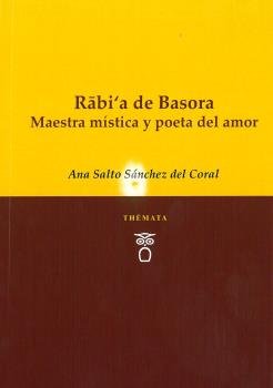 Rabi'a de Basora maestra mística y poeta del amor, de Salto Sanchez del Corral, Ana | portada del libro