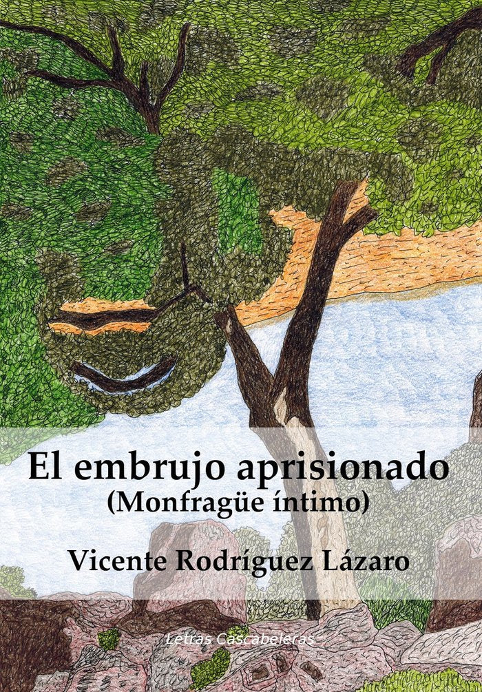 El embrujo aprisionado (Monfragüe íntimo), de Rodríguez Lázaro, Vicente | portada del libro