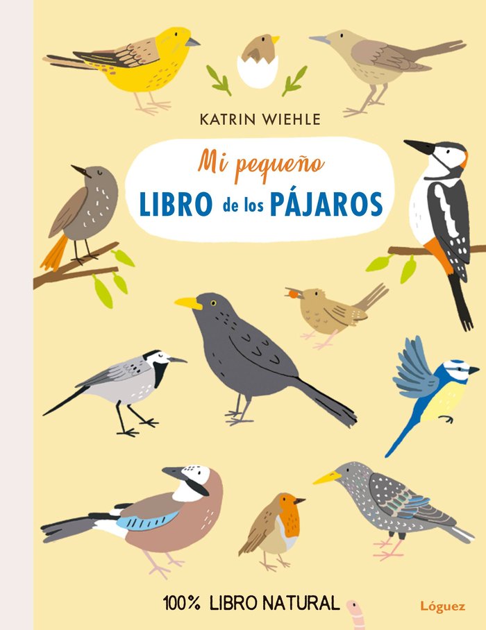 Mi pequeño libro de los pájaros, de Wiehle, Katrin | portada del libro