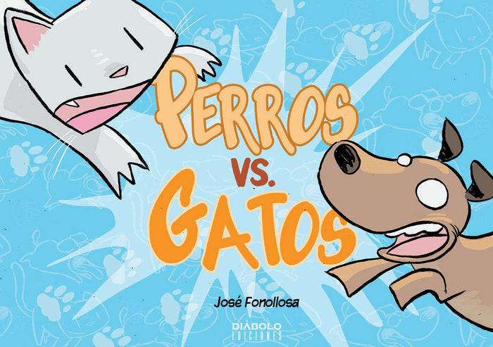 PERROS VS GATOS, de FONOLLOSA,JOSE MIGUEL | portada del libro