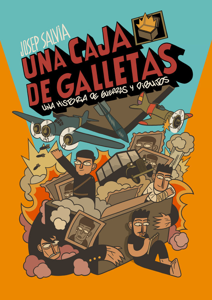 UNA CAJA DE GALLETAS HISTORIA DE GUERRAS Y DIBUJOS, de SALVIA,JOSEP | portada del libro