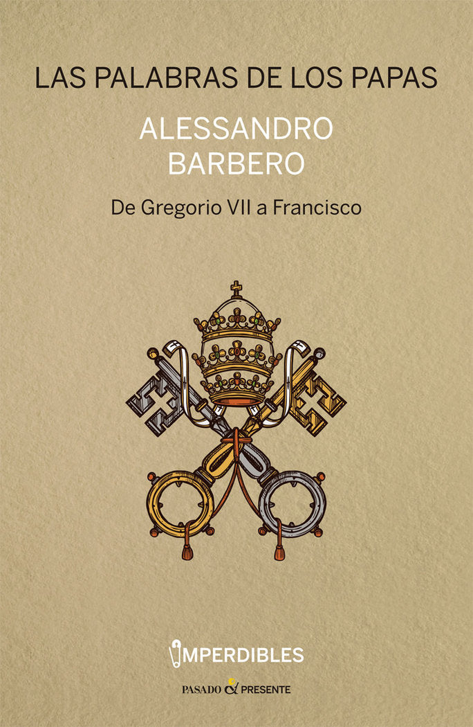 Las palabras de los papas, de Barbero, Alessandro | portada del libro