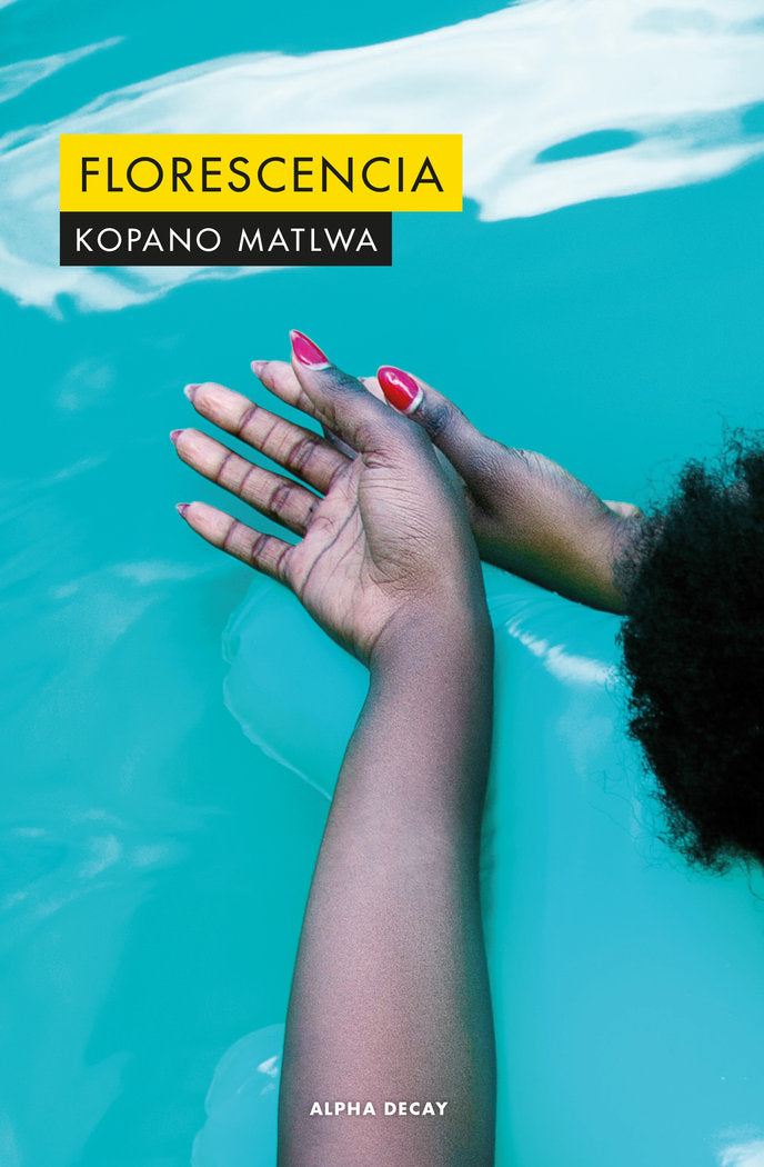 FLORESCENCIA, de Matlwa, Kopano | portada del libro