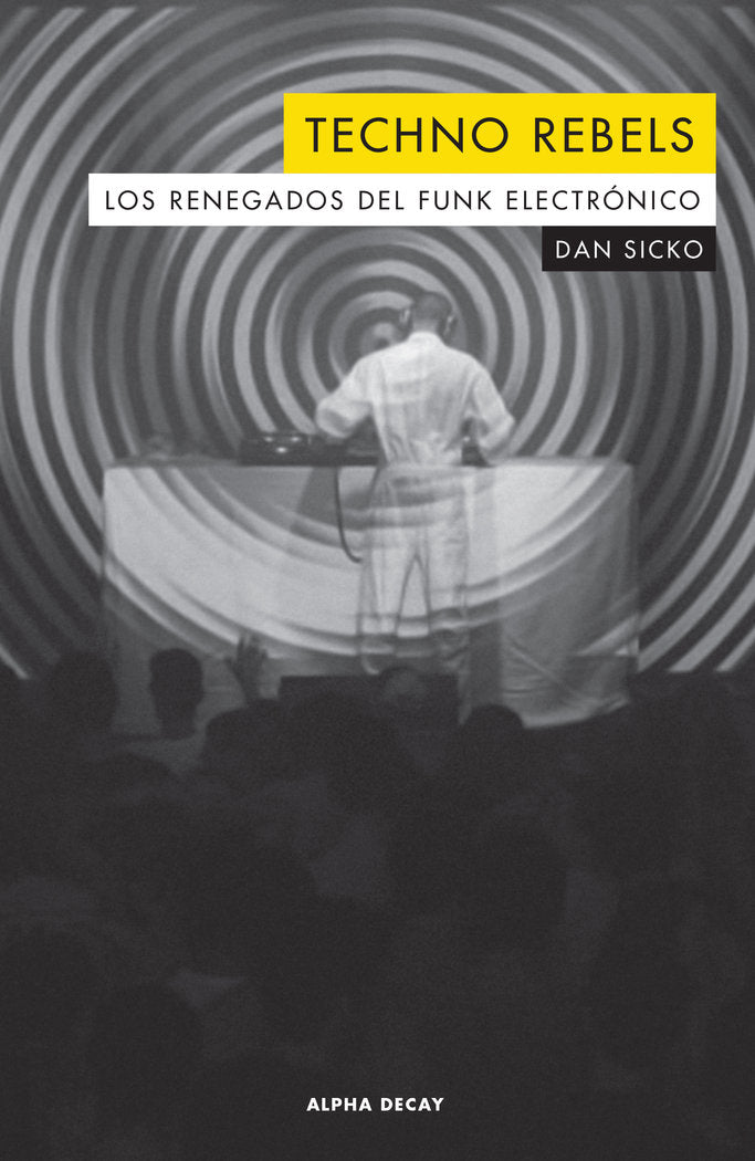 TECHNO REBELS, de Sicko, Dan | portada del libro