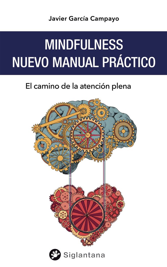 MINDFULNESS NUEVO MANUAL PRACTICO, de GARCIA CAMPAYO, JAVIER | portada del libro