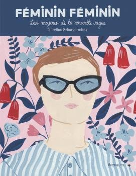 FEMININ FEMININ, de Josefina Schargorodsky | portada del libro