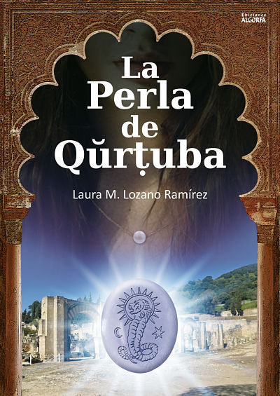 La perla de Qúrtuba, de Lozano, Laura M | portada del libro
