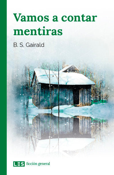 Vamos a contar mentiras, de Gairald, B. S. | portada del libro