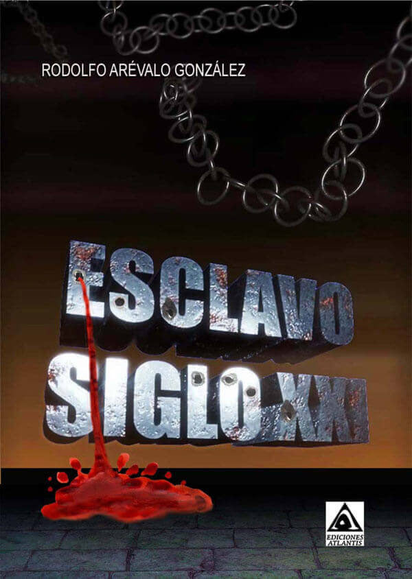 Esclavo Siglo XXI, de Arévalo González | portada del libro
