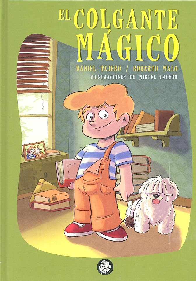 EL COLGANTE MAGICO, de MALO, ROBERTO | portada del libro
