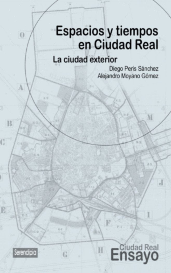 Espacios y tiempos en Ciudad Real, de Moyano Gómez, Alejandro | portada del libro