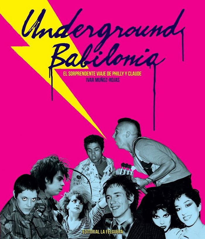 UNDERGROUND BABILONIA, de MUÑOZ-ROJAS,IVAR | portada del libro