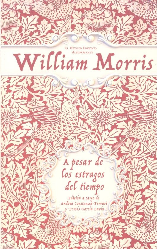 A pesar de los estragos del tiempo, de Morris, William | portada del libro