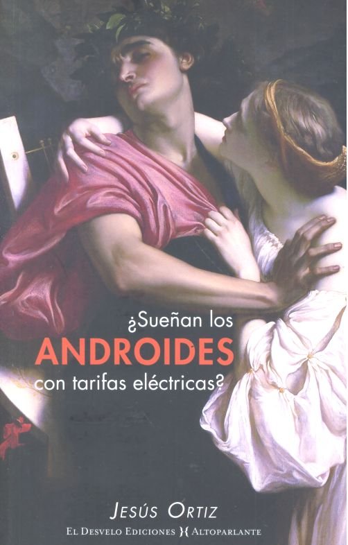 ¿Sueñan los androides con tarifas eléctricas?, de Ortiz Perez del Molino, Jesús | portada del libro