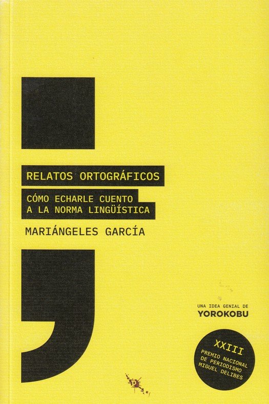Relatos ortográficos, de García González, Mariángeles | portada del libro