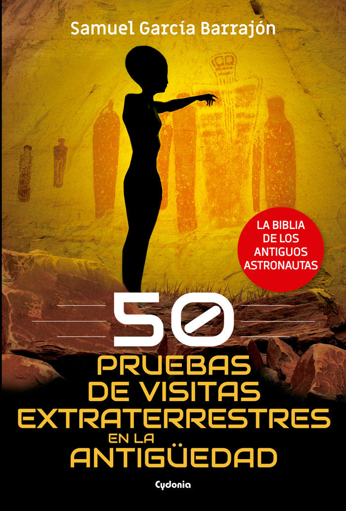 50 pruebas de visitas extraterrestres en la antigüedad, de García Barrajón, Samuel | portada del libro