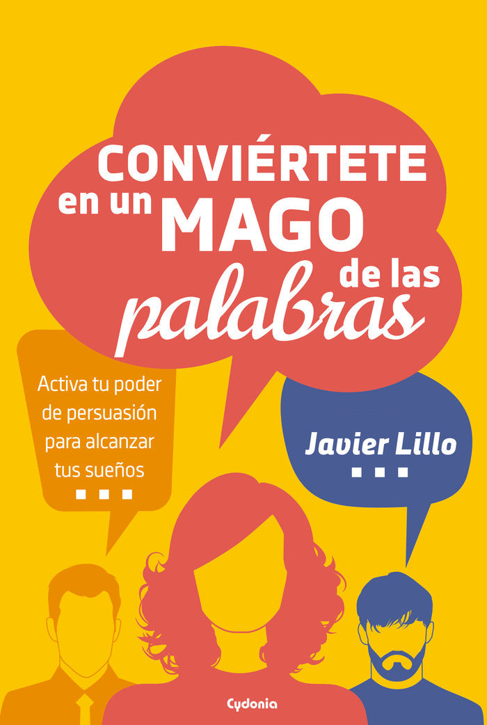 Conviértete en un mago de las palabras, de Lillo, Javier | portada del libro