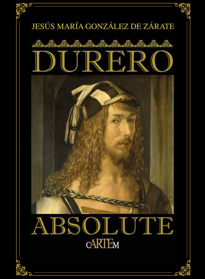 ABSOLUTE DURERO, de GONZÃLEZ DE ZÃRATE, JESÃšS MARÃA | portada del libro
