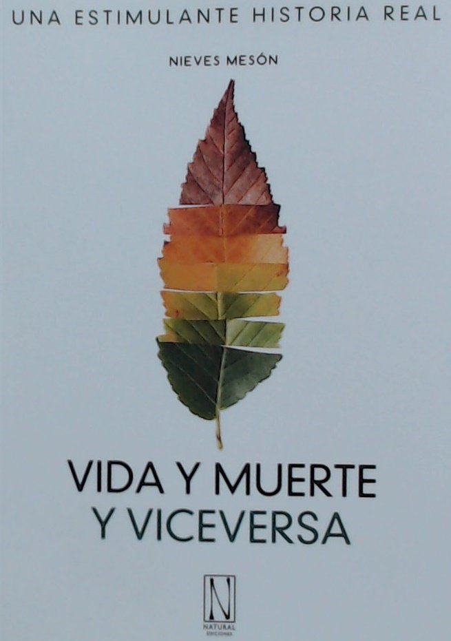 VIDA Y MUERTE Y VICEVERSA, de MESON,NIEVES | portada del libro