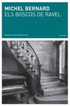 Els boscos de Ravel, de Michel Bernard | portada del libro
