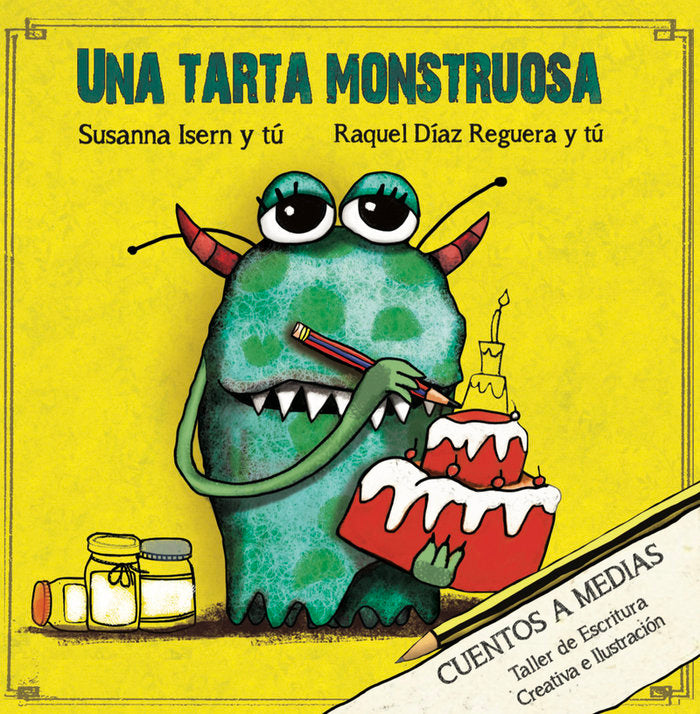 Una Tarta Monstruosa, de Isern, Susanna | portada del libro