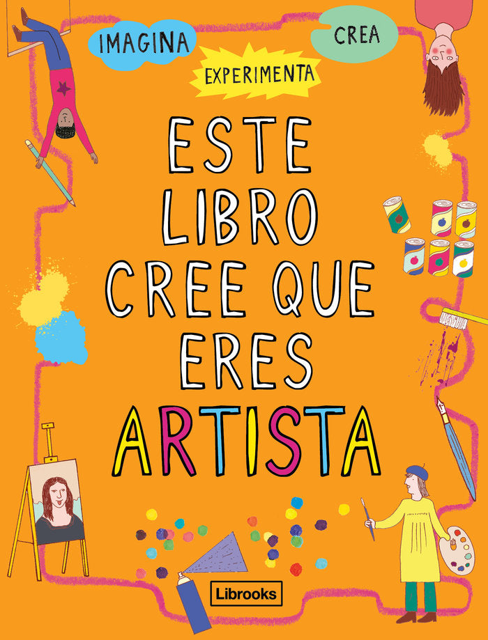 Este libro cree que eres artista, de Amson-Bradshaw, Georgia | portada del libro
