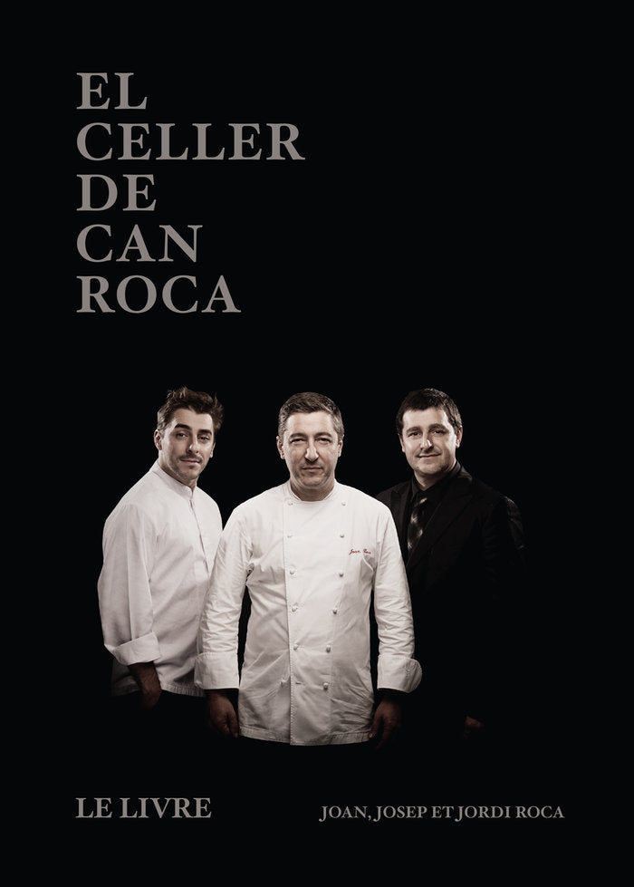 EL CELLER DE CAN ROCA - LE LIVRE - FR, de Roca Fontané, Joan | portada del libro