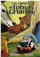LOS CUENTOS DE TOBIAS GRUMN, de David Mateo | portada del libro