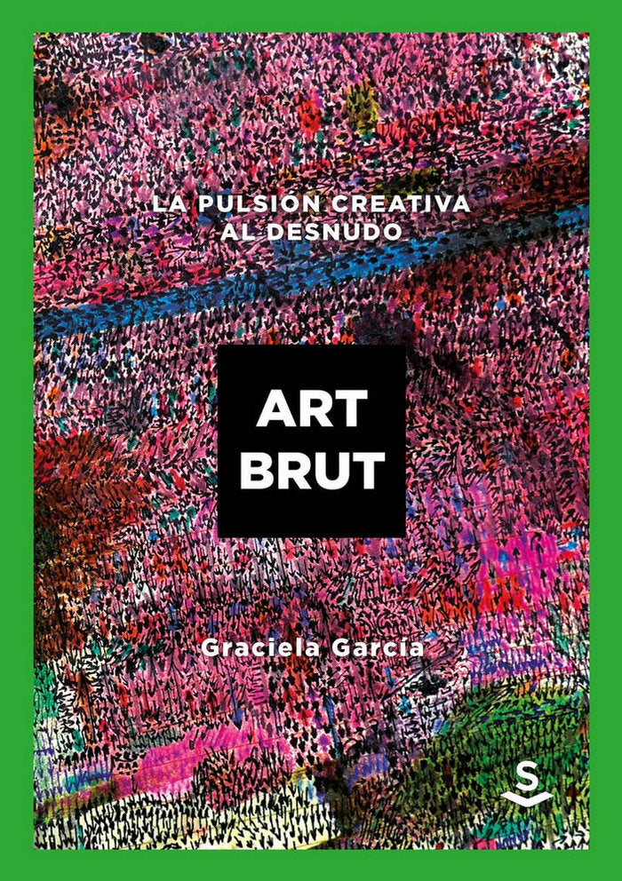 Art Brut, de García, Graciela | portada del libro