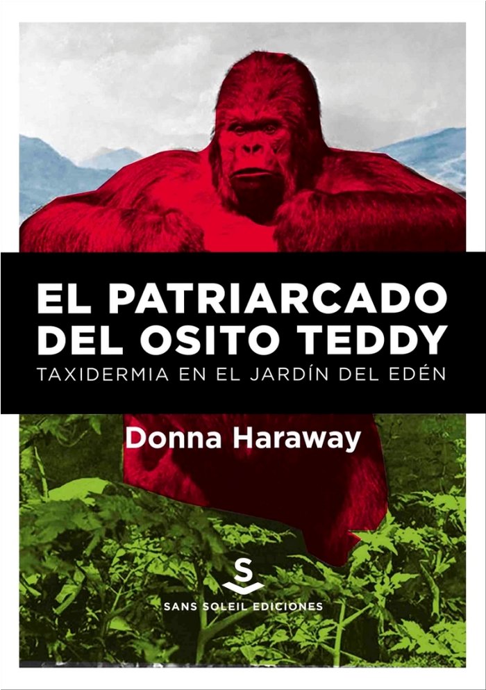 El patriarcado del osito Teddy, de Haraway, Donna | portada del libro