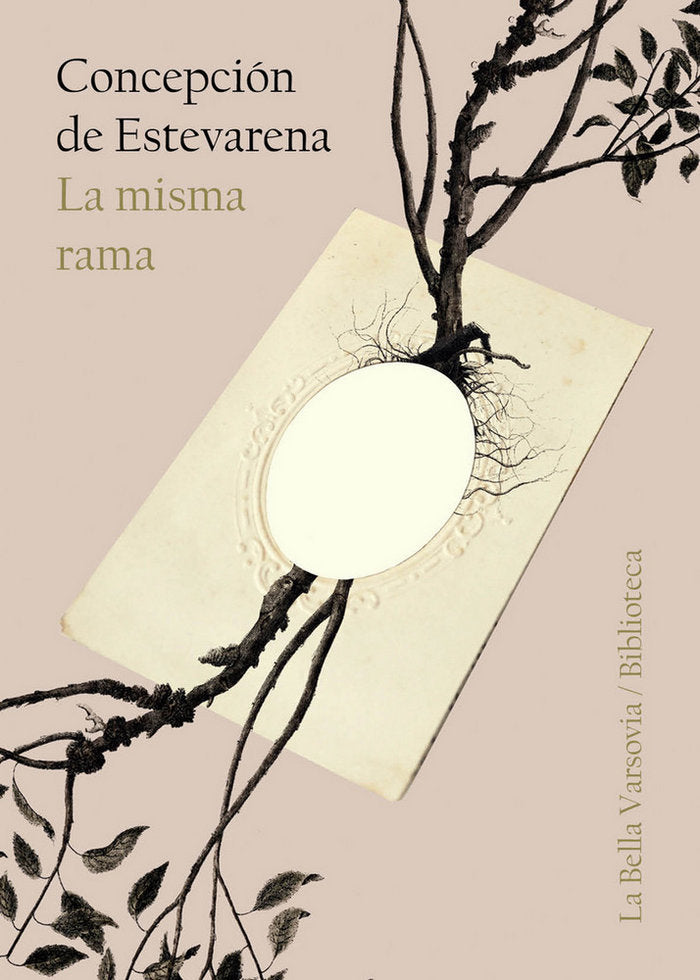 La misma rama, de DE ESTEVARENA,CONCEPCION | portada del libro