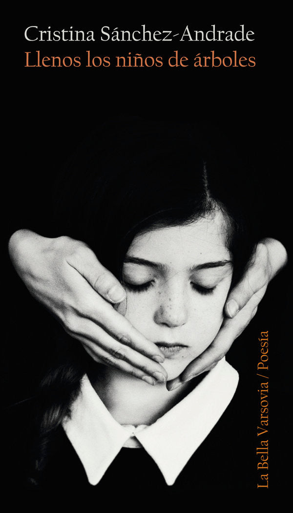 Llenos los niños de árboles, de SANCHEZ-ANDRADE,CRISTINA | portada del libro