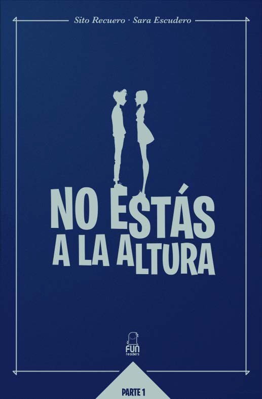 NO ESTÁS A LA ALTURA, de Sara Escudero Rodríguez | portada del libro