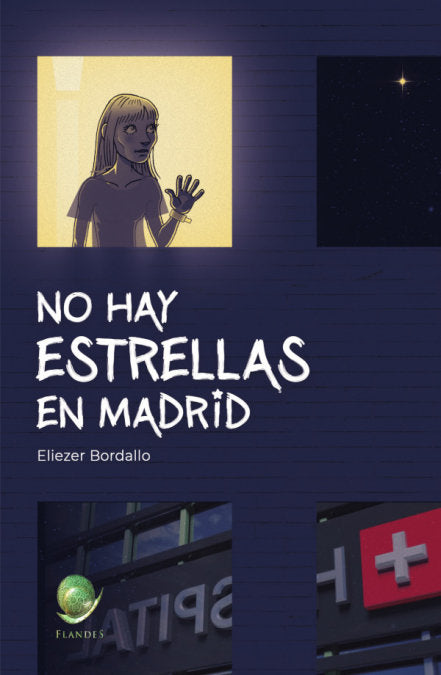 No hay estrellas en Madrid, de Bordallo Huidobro, Eliezer | portada del libro