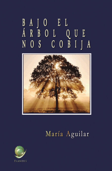 Bajo el árbol que nos cobija., de María Aguilar Peralta | portada del libro