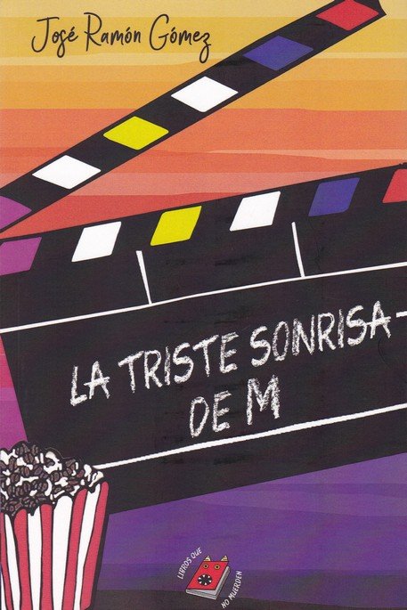 La triste sonrisa de M, de Gómez, José Ramón | portada del libro