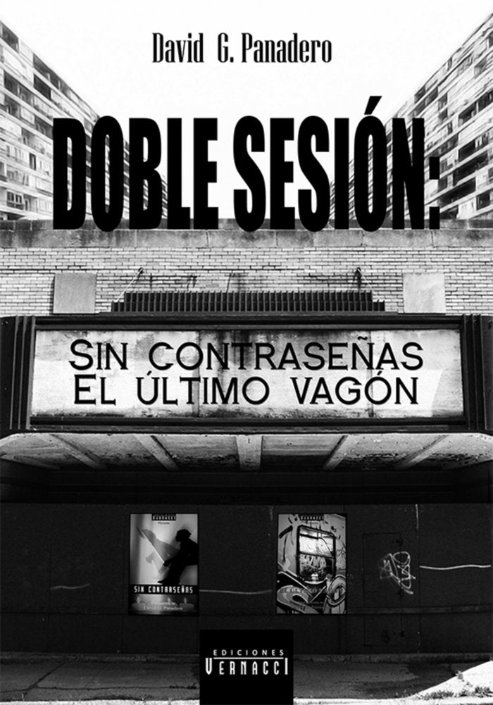 Doble Sesión: Sin contraseñas y El último vagón, de G Panadero, David | portada del libro
