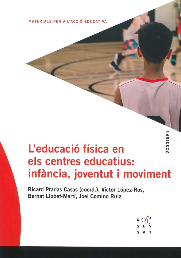 L'educació física als centres educatius: infància, joventut i moviment, de Pradas Casas, Ricard | portada del libro