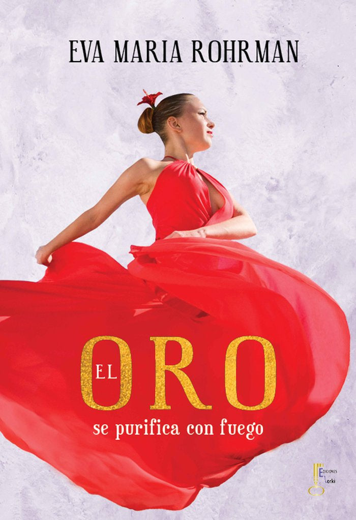 El oro se purifica con fuego, de Rohrman, Eva Maria | portada del libro