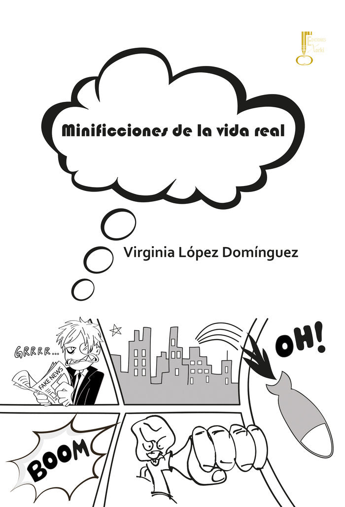 Minificciones de la vida real, de LOPEZ DOMINGUEZ, VIRGINIA | portada del libro