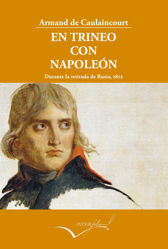 EN TRINEO CON NAPOLEON, de CAULAINCOURT, ARMAND DE | portada del libro