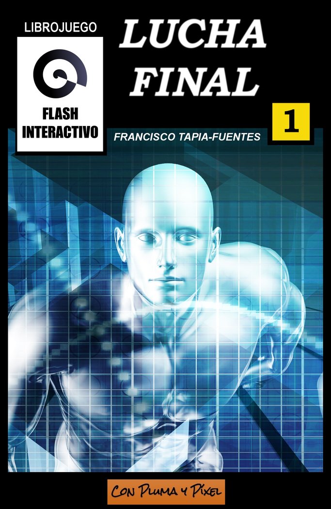Lucha Final, de Tapia-Fuentes Sanguino, Francisco | portada del libro