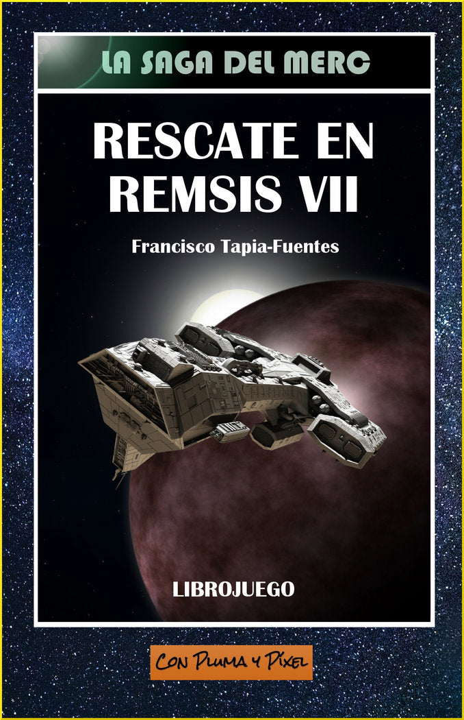 Rescate en Remsis VII, de Tapia-Fuentes Sanguino, Francisco | portada del libro