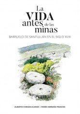 LA VIDA ANTES DE LAS MINAS, de CORADA ALONSO, ALBERTO | portada del libro