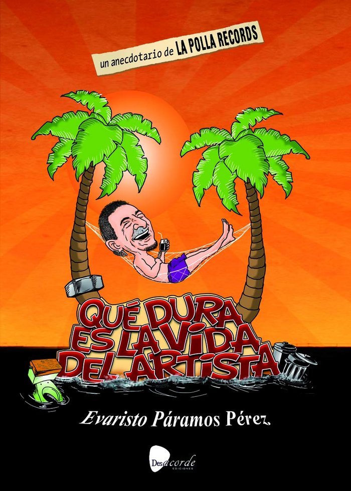 QUE DURA ES LA VIDA DEL ARTISTA, de EVARISTO PARAMOS PEREZ | portada del libro